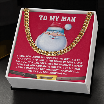 My Man - Wish You Could See Yourself The Way I See You - Can't Put Into Words The Depth Of My Love - Can't Imagine A Life Without You By My Side - Thank You For Choosing Me - Cuban Chain Necklace CC, HUS0000020CC