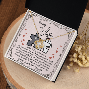 My Wife - Today I Choose To Marry My Soulmate, Confidant, My Best Friend & My Partner In Life - My Lover, Together We Share Laughter, Adventure & Fun - We Will Be As One - Love Your Husband - Love Knot Necklace LN, WIF0000038LN
