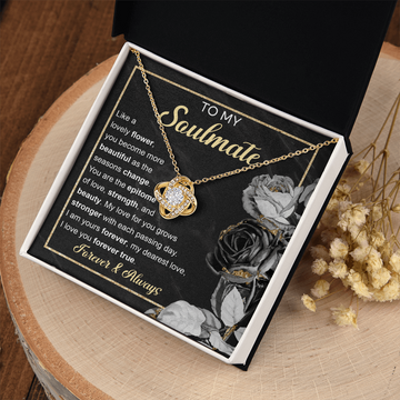 My Soulmate - Like A Lovely Flower, You Become More Beautiful As The Seasons Change - My Love For You Grows Stronger With Each Passing Day - I Am Yours Forever, My Dearest Love, I Love You Forever True - Love Knot Necklace LN, SMT0000126LN