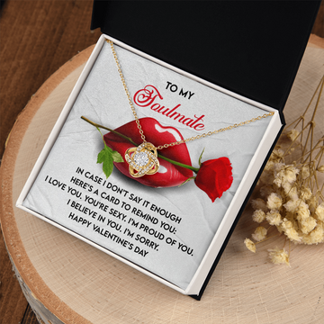 My Soulmate - In Case I Don't Say It Enough - I Love You - You're Sexy - Proud Of You - Believe In You - Happy Valentine's Day - Love Knot Necklace LN, VAL0000006LN