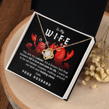 My Wife - My Lobster - Fall In Love & Mate For Life - Love Knot LN, WIF0000008LN