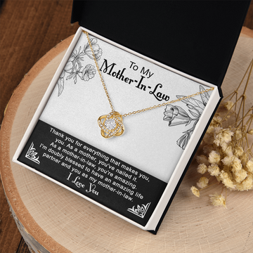 Mother-In-Law - Thank You For Everything That Make You, You - You're Amazing, I'm Doubly Blessed To Have An Amazing Life Partner & You As My Mother-In-Law - I Love You - Love Knot Necklace LN, MIL0000011LN