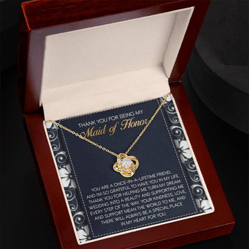 Maid of Honor - Lifetime Friend - Thank You - Love Knot Necklace LN, WED0000021LN