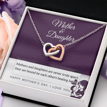 Happy Mother's Day - Mothers & Daughters Are Never Truly Apart - Bound By Each Other's Beating Heart - Happy Mother's Day - I Love You - Interlocking Hearts Necklace IH, MDY0000021IH