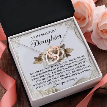 My Beautiful Daughter - Not Just My Child, My Heart Walking Outside My Body - You Are Enough, Special & Loved Beyond All Measure - My Love Will Always Follow You - Love You Always - Interlocking Hearts Necklace IH, DAU0000081IH