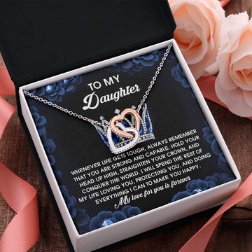 My Daughter - Always Remember You Are Strong & Capable - I Will Spend The Rest Of My Life Loving You, Protecting You & Making You Happy - My Love For You Is Forever - Interlocking Hearts Necklace IH, DAU0000095IH
