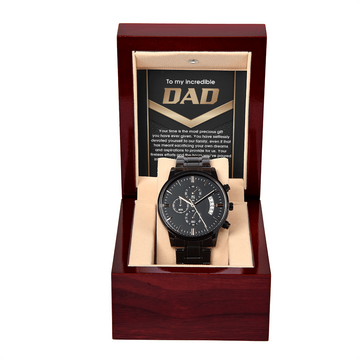 My Incredible Dad - Time Is The Most Precious Gift You Have Ever Given - Selflessly Devoted Yourself To Our Family - I Love You & I Am So Thankful For You - Metal Chronograph Watch WAT, DAD0000023WAT