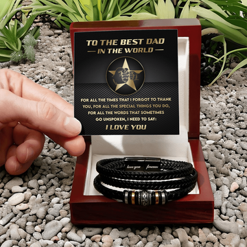 Best Dad In The World - For All The Times That I Forgot To Thank You - For All The Things That You Do - For All The Words That Sometimes Go Unspoken - I Love You - Bracelet BR, DAD0000026BR