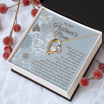 My Partner's Mom - Thank You For Making Me A Part Of The Family - Always Feel So Welcome, As If I've Always Belonged - Become A Second Mom To Me, Love You So Much - Lucky To Have An Amazing Woman In My Life - Forever Love Heart Necklace FL, MIL0000013FL