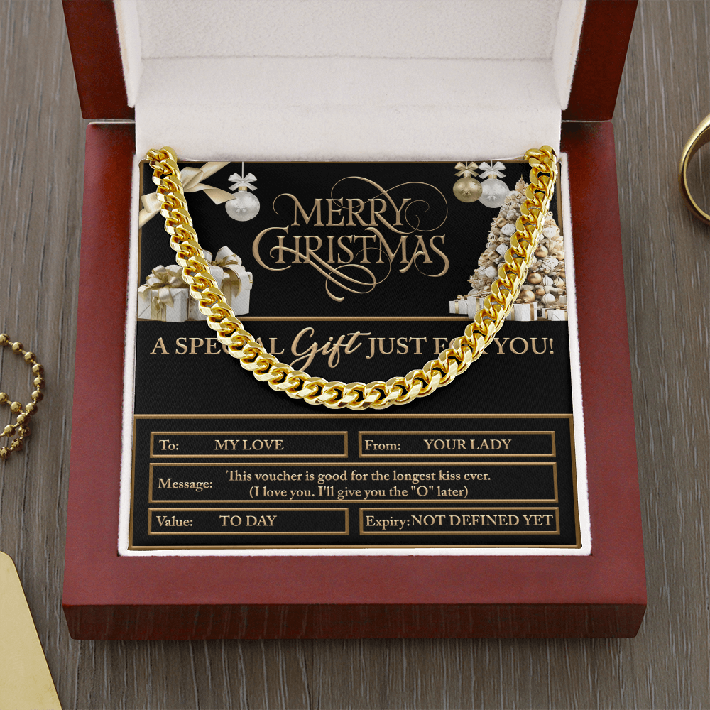 Merry Christmas - A Special Gift For You - Longest Kiss Ever - I Love You - Give You The 'O' Later - Cuban Chain Necklace CC, HUS0000018CC