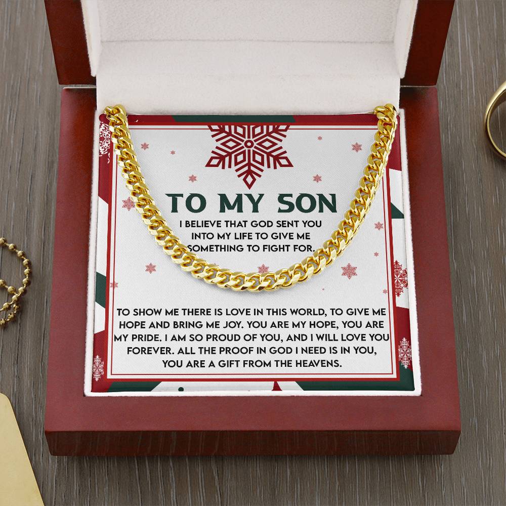 My Son - God Sent You Into My Life - To Show Me There Is Love - Give Me Hope And Bring Me Joy - So Proud Of You - Love You Forever - Gift From The Heavens - Cuban Chain Necklace CC, SON0000003CC