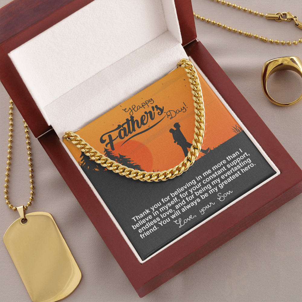 Happy Father's Day - Thank You For Believing In Me More Than I Believe In Myself - For Your Constant Support, Endless Love & Being My Everlasting Friend - You Will Always Be My Greatest Hero - Love, Your Son - Cuban Chain Necklace CC, FDY0000001CC