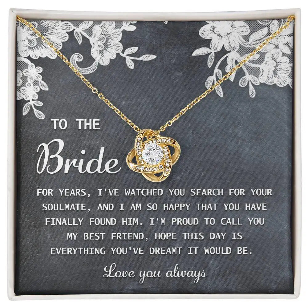 To The Bride - My Best Friend - Love Knot Necklace LN, WED0000006LN - Sweet Yasmin 21