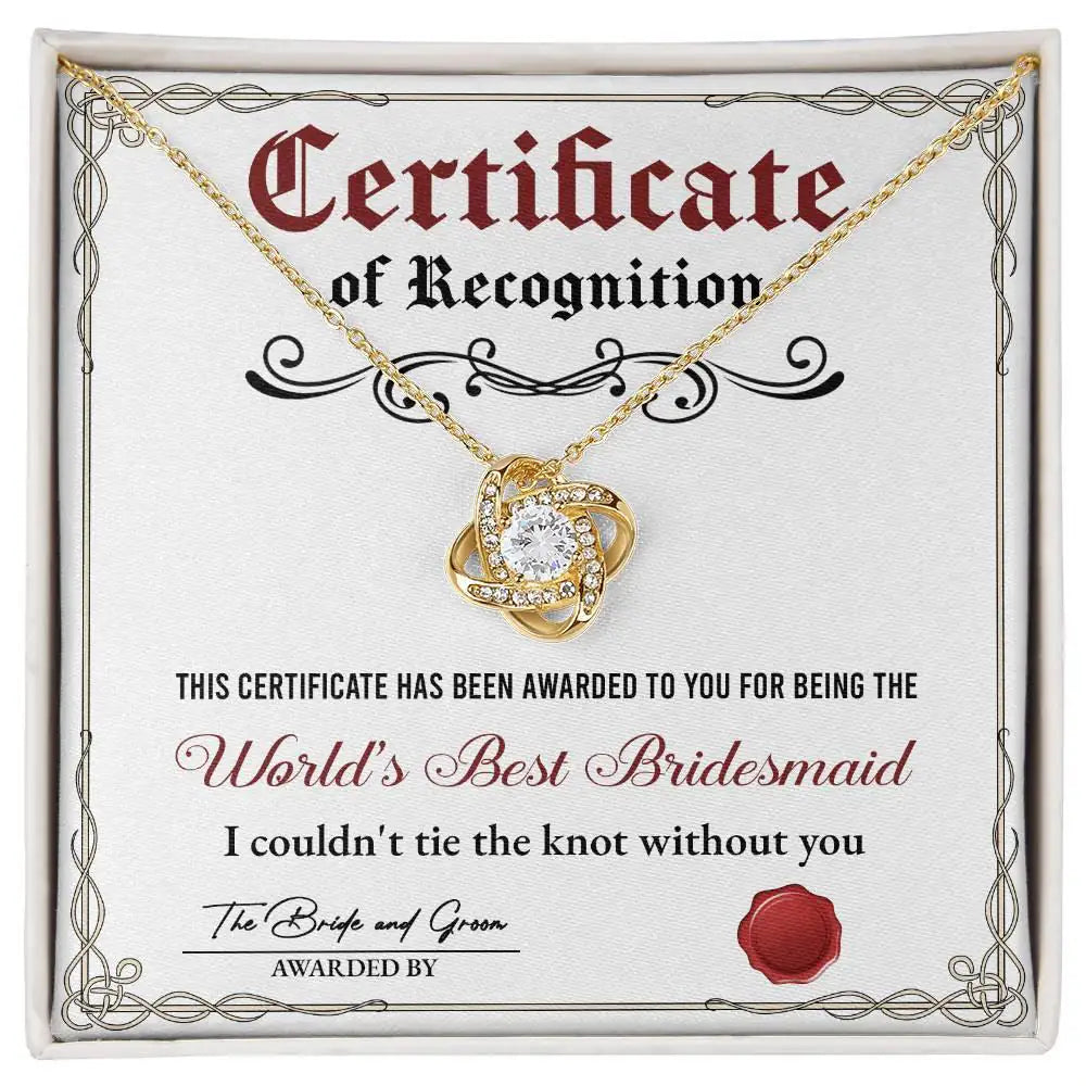 World's Best Bridesmaid - Certificate Of Recognition -Love Knot Necklace LN, WED0000010LN - Sweet Yasmin 21
