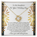 To My Daughter - My Little Girl - Love Knot Necklace LN, WED0000013LN - Sweet Yasmin 21