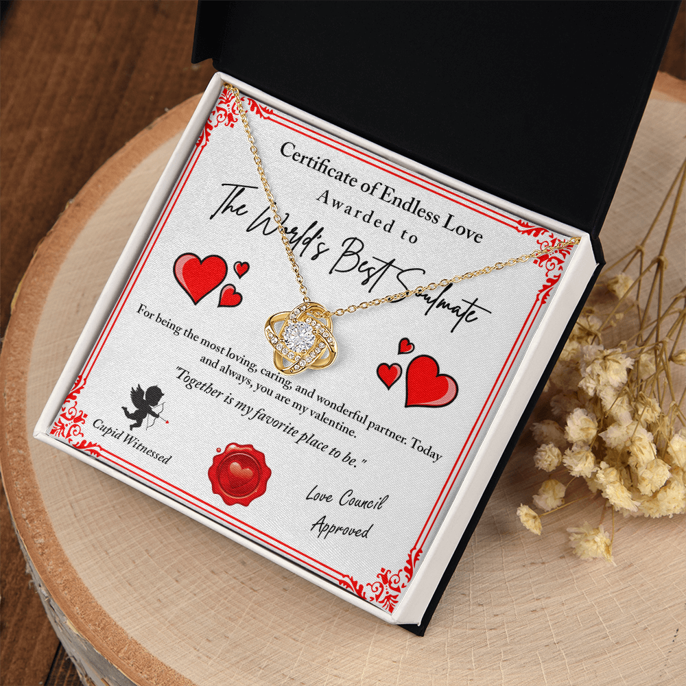 World's Best Soulmate - Certificate Of Endless Love - The Most Loving, Caring And Wonderful Partner - Today And Always My Valentine - Together Is My Favorite Place To Be - Love Knot Necklace LN, SMT0000086LN