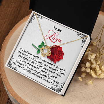 My Love - Hold You Tighter - My Love For You Grows Stronger - My Greatest Love Story - The One Who Holds My Heart - Love Knot Necklace LN, SMT0000072LN