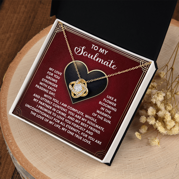 My Soulmate - My Love For You Grows Stronger With Each Passing Day - With You I Am Complete, Whole And Utterly Content - You Are My Soulmate, My Partner In Crime And My Best Friend - Love Knot Necklace LN, SMT0000032LN