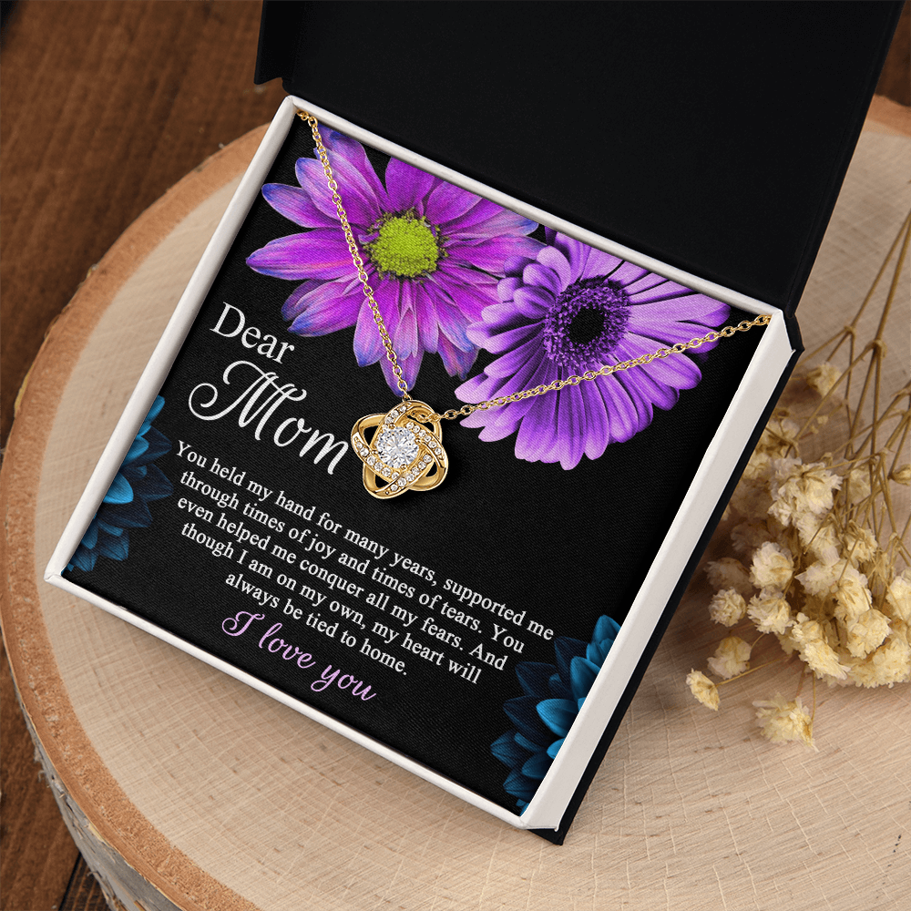 Dear Mom - You Held My Hand For Many Years - Supported Me Through Times Of Joy & Tears - Helped Me Conquer All My Fears - My Heart Will Always Be Tied To Home - I Love You - Love Knot Necklace LN, MOM0000051LN