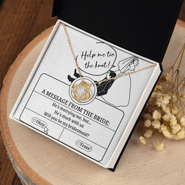 Help me Tie The Knot! He's Marrying Me, But He's Stuck With Us - Will You Be My Bridesmaid? - Love Knot Necklace LN, WED0000029LN