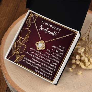 My Gorgeous Soulmate - Found A Love That Feels Like Home - Joy That Feels Like Forever - My Heart Belongs To You - Now And Always - Love Knot Necklace LN, SMT0000068LN