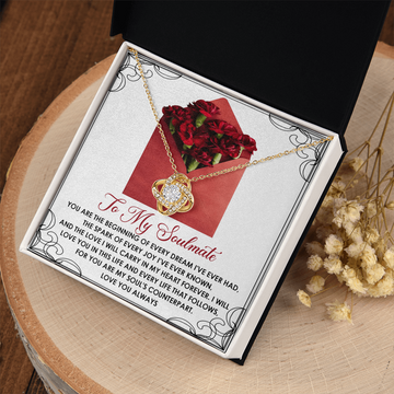 My Soulmate - Beginning Of Every Dream - Spark Of Every Joy - Love In My Heart - You Are My Soul's Counterpart - Love You Always - Love Knot Necklace LN, SMT0000077LN