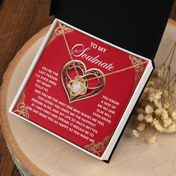 My Soulmate - Last Person I'll Ever Open My Heart To - A Side Of Me No One Else Will Know - The Only One Who Makes Me Feel This Good - You Make Me The Happiest - My Life So Much Better - Love Knot Necklace LN, SMT0000038LN