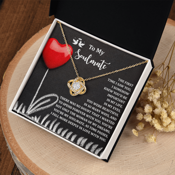 My Soulmate - First Time I Saw You, Knew You'd Be Important In My Life - Beautiful In So Many Ways - Wanted To Spend Forever With You - Woman Of My Dreams, My Soulmate - Love Knot Necklace LN, SMT0000052LN