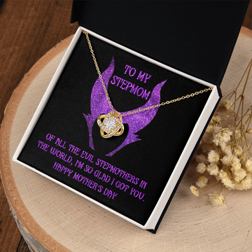 Stepmom - Of All The Evil Stepmothers In The World, I'm So Glad I Got You - Happy Mother's Day - Love Knot Necklace LN, MDY0000023LN