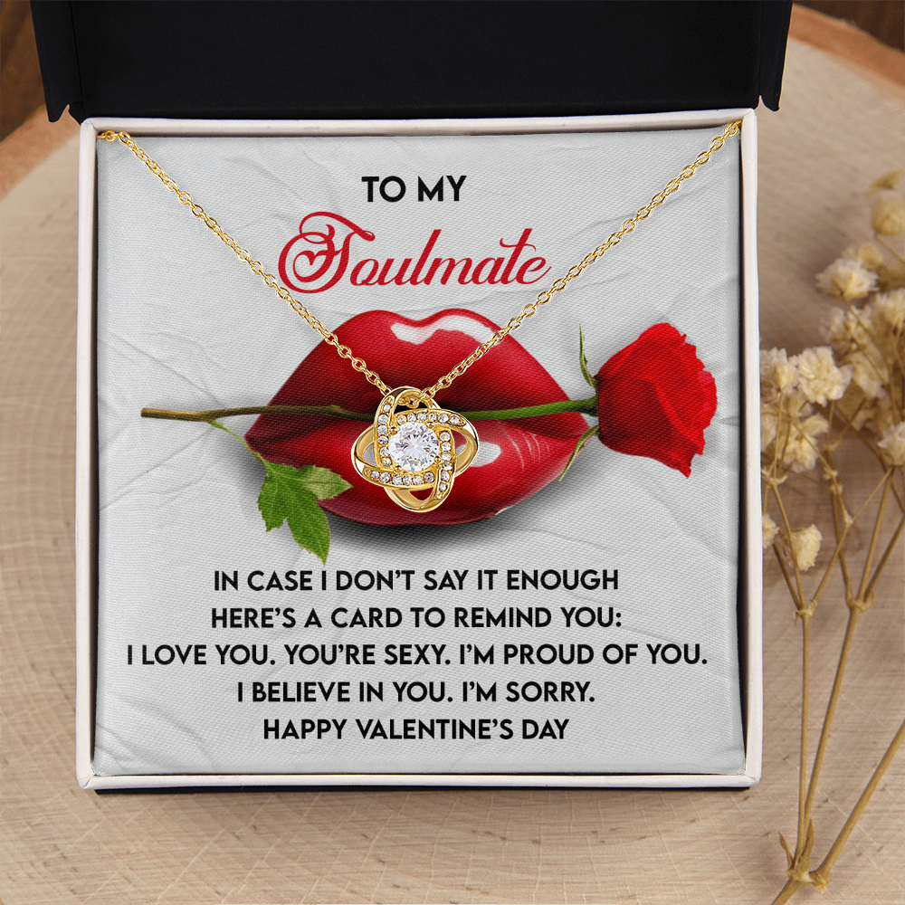My Soulmate - In Case I Don't Say It Enough - I Love You - You're Sexy - Proud Of You - Believe In You - Happy Valentine's Day - Love Knot Necklace LN, VAL0000006LN