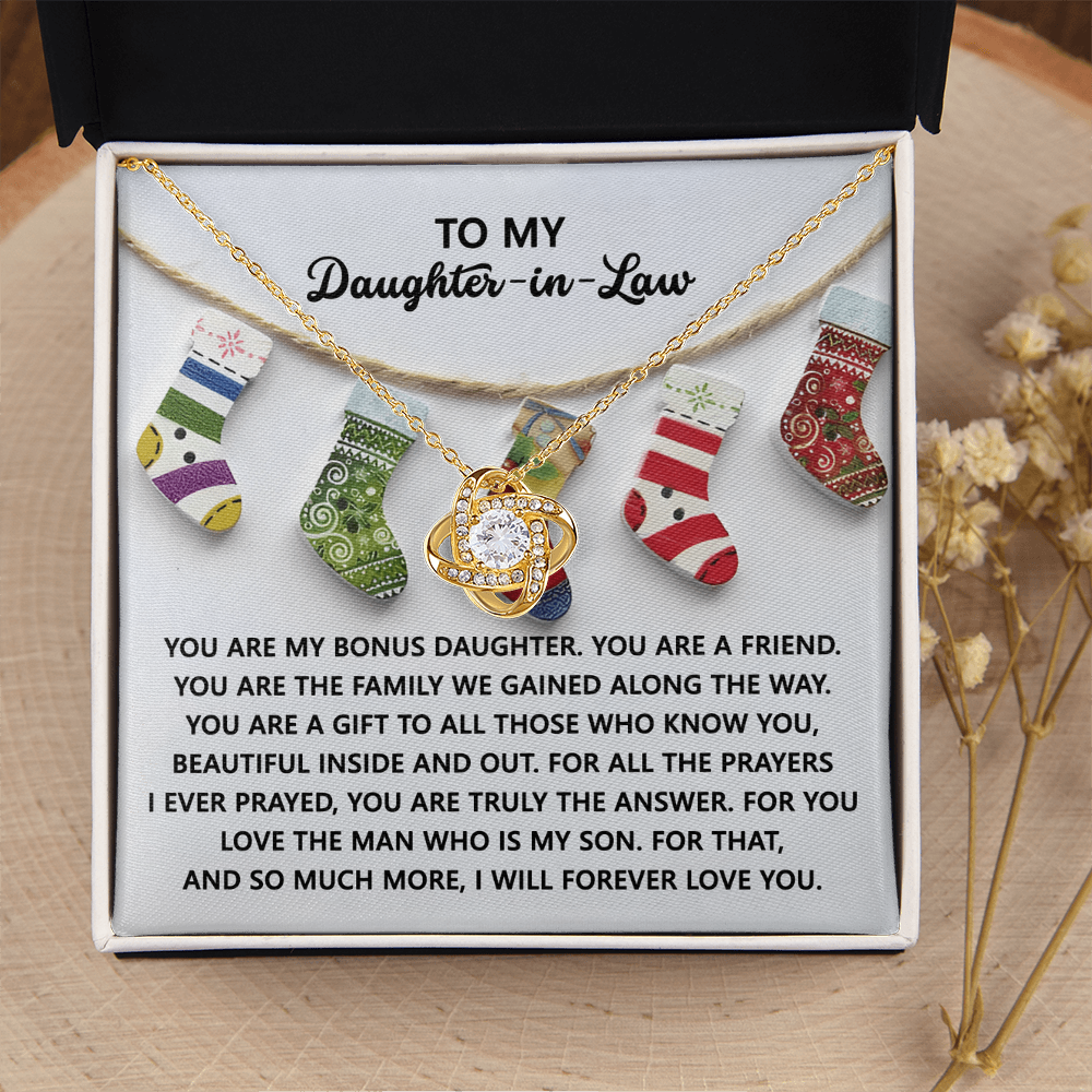 My Daughter-In-Law - My Bonus Daughter - A Gift To All, Beautiful Inside & Our - For All The Prayers I Ever Prayed, You Are Truly The Answer - I Will Forever Love You - Love Knot Necklace LN, DAU0000198LN