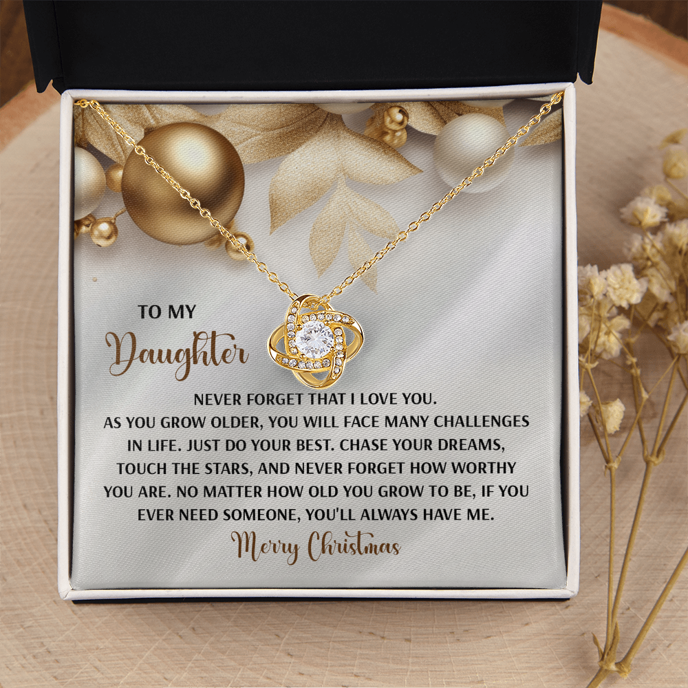 My Daughter - Never Forget That I Love You - Do Your Best, Chase Your Dreams, Touch The Stars & How Worthy You Are - You'll Always Have Me - Merry Christmas - Love Knot Necklace LN, DAU0000196LN