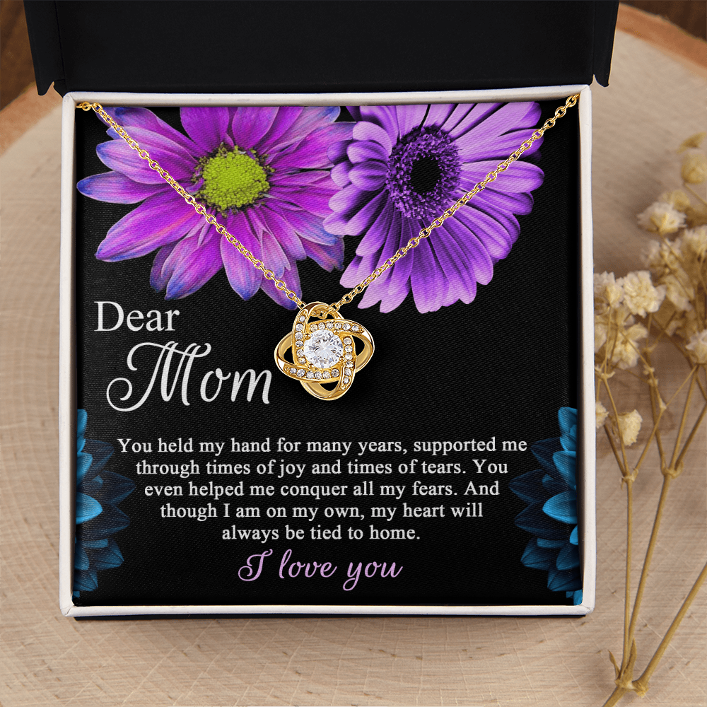 Dear Mom - You Held My Hand For Many Years - Supported Me Through Times Of Joy & Tears - Helped Me Conquer All My Fears - My Heart Will Always Be Tied To Home - I Love You - Love Knot Necklace LN, MOM0000051LN