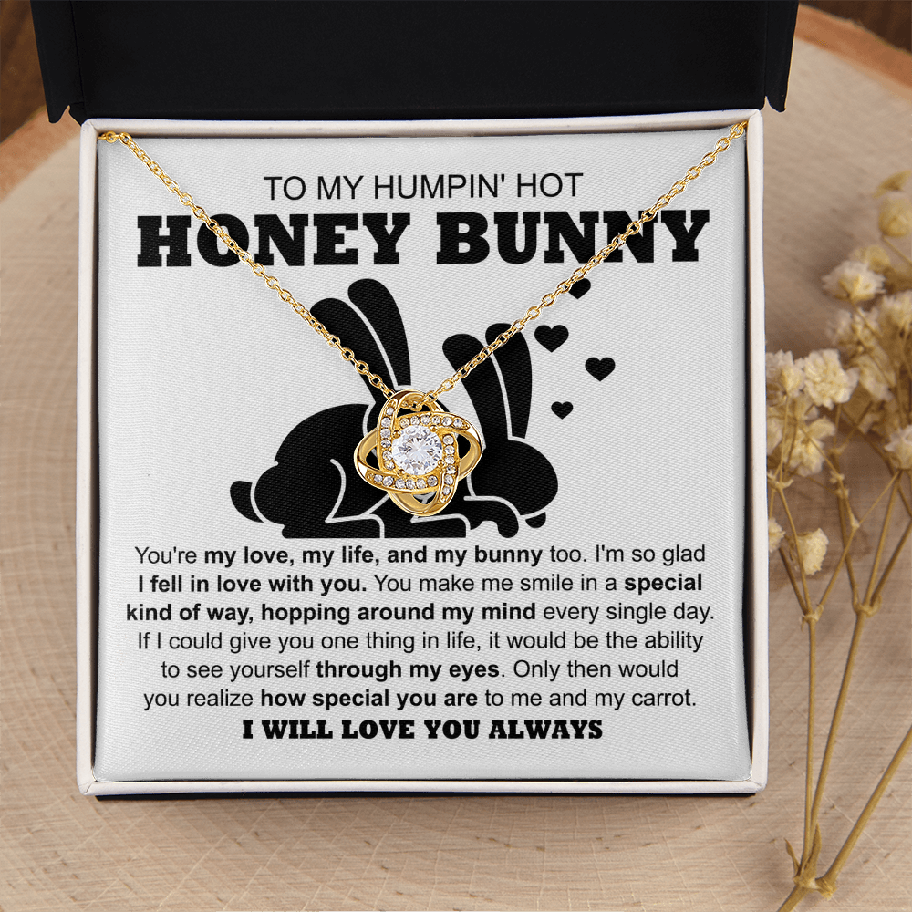 My Humpin' Hot Bunny - My Love, My Life, My Bunny - Smile In A Special Kind Of Way - Hopping Around My Mind - How Special You Are To Me - Will Always Love You - Love Knot Necklace LN, SMT0000026LN