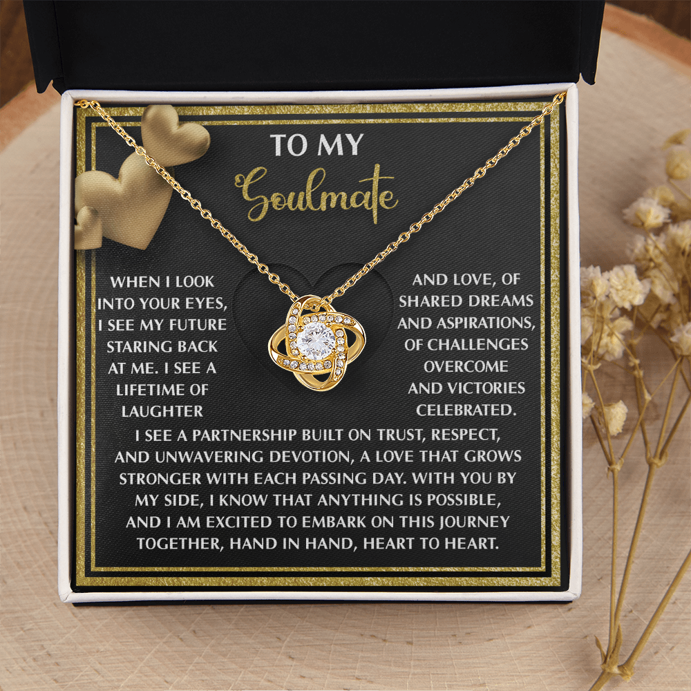 My Soulmate - Look Into Your Eyes - My Future Staring Back At Me - Lifetime Of Laughter And Love - Grows Stronger - With You Anything Is Possible - Journey Together - Hand In Hand, Heart To Heart - Love Knot Necklace LN, SMT0000054LN
