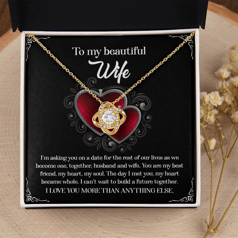 My Beautiful Wife - You Are My Best Friend, My Heart, My Soul - The Day I Met You My Heart Became Whole - I Love You More Than Anything Else - Love Knot Necklace LN, WIF0000039LN