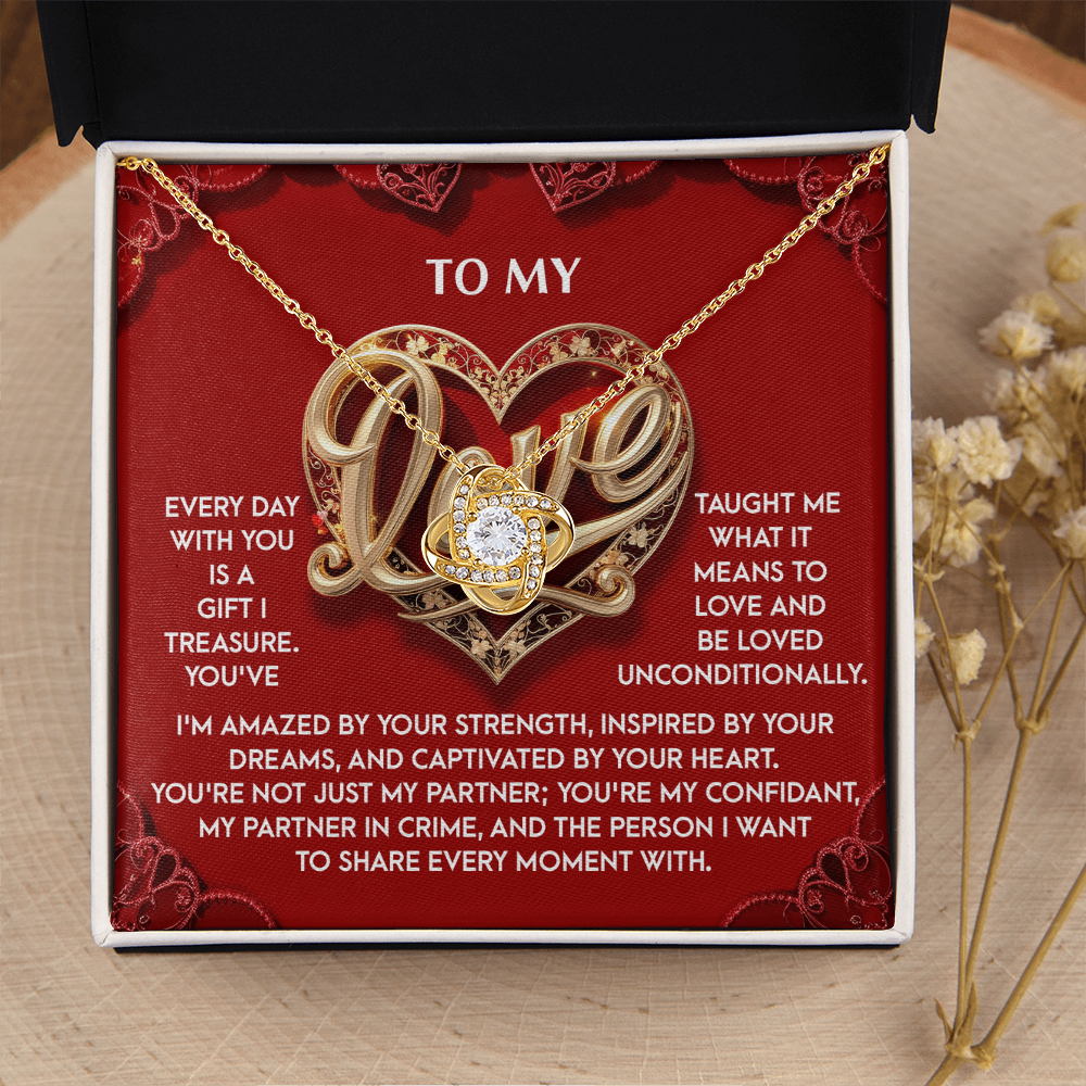 My Love - Everyday With You Is A Gift - What It Means To Love - Person I Want To Share Every Moment With - Love Knot Necklace LN, SMT0000056LN