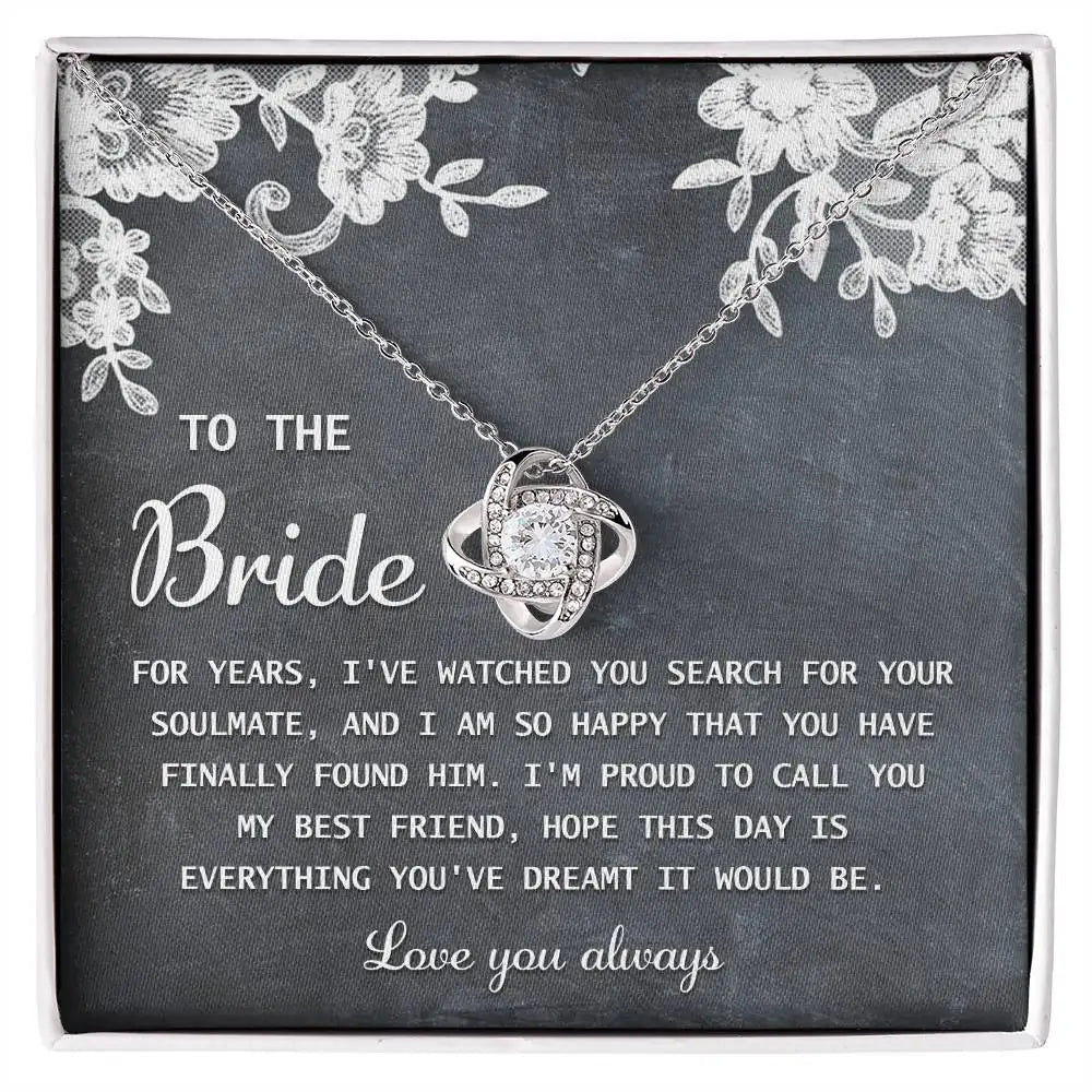 To The Bride - My Best Friend - Love Knot Necklace LN, WED0000006LN - Sweet Yasmin 21