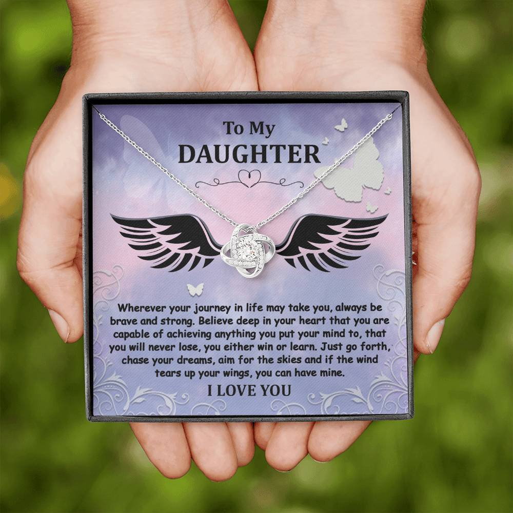 To My Daughter - Brave And Strong - Angel Wings - Love Knot LN, DAU0000015LN - Sweet Yasmin 21