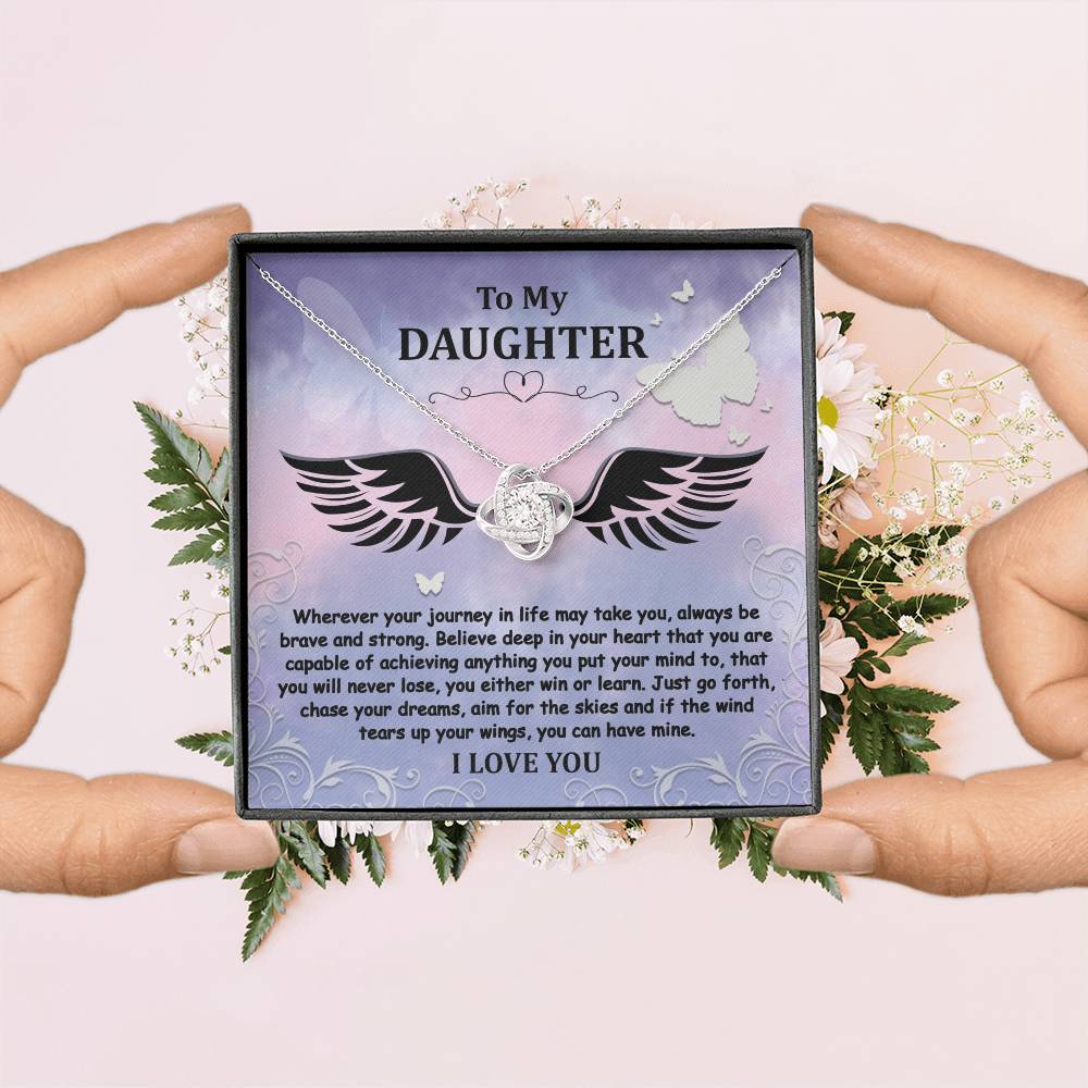 To My Daughter - Brave And Strong - Angel Wings - Love Knot LN, DAU0000015LN - Sweet Yasmin 21