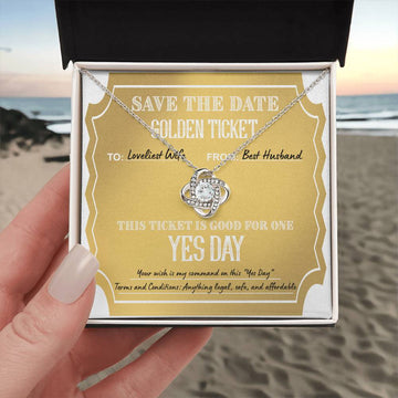 Loveliest Wife - Save The Date Golden Ticket - Your Wish Is My Command - Love Knot Necklace LN, WIF0000003LN