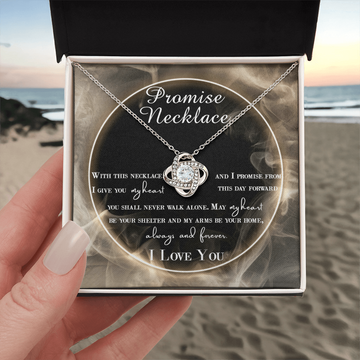 Promise Necklace - I Give You My Heart & Promise You Shall Never Walk Alone - My Heart Be Your Shelter & My Arms Your Home - Always & Forever - I Love You - Love Knot Necklace LN, WIF0000043LN