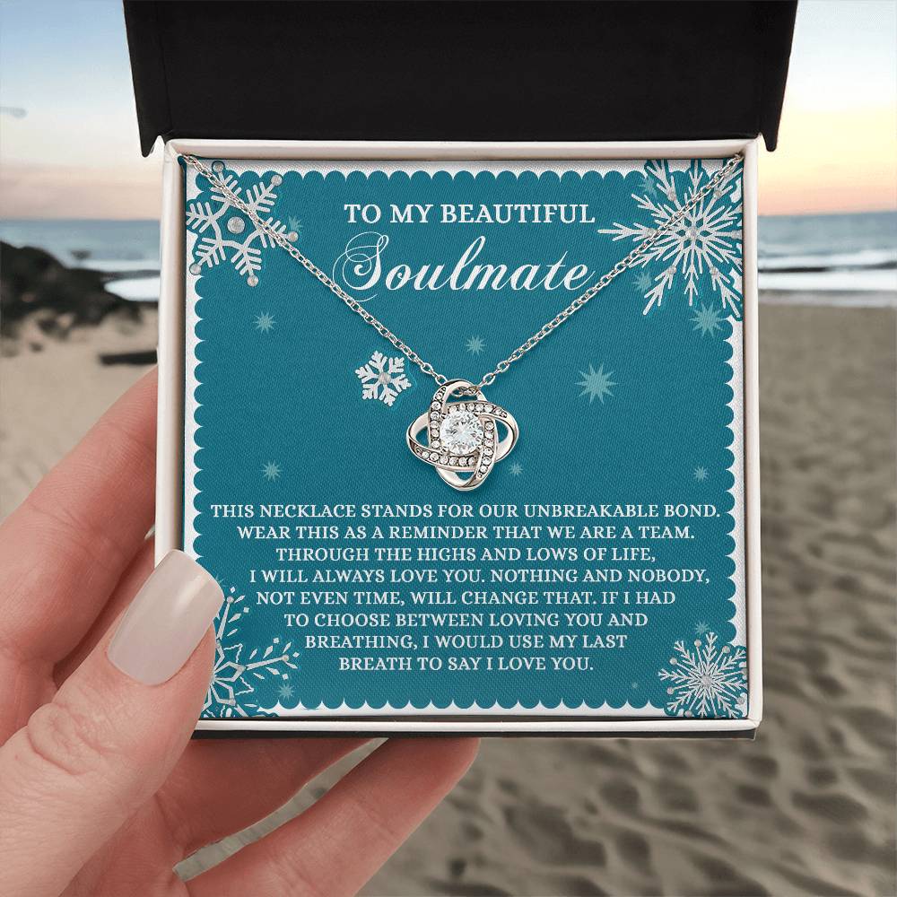 My Beautiful Soulmate - Our Unbreakable Bond - We Are A Team - Always Love You - Last Breath To Say I Love You - Love Knot Silver Necklace LN, WIF0000016LN