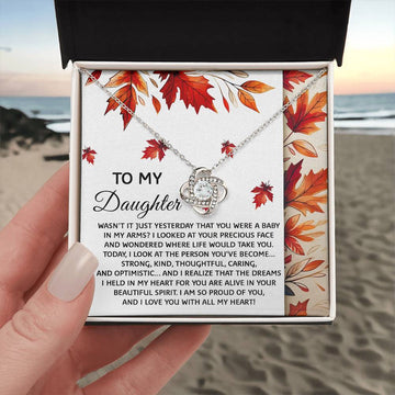 To My Daughter - Were A Baby In My Arms - Your Precious Face - Your Beautiful Spirit - Proud Of You - Love You With All My Heart - Love Knot Silver Necklace LN, DAU0000020LN