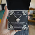To My Bridesmaid - The Luckiest Bride - Love Knot Necklace LN, WED0000012LN - Sweet Yasmin 21