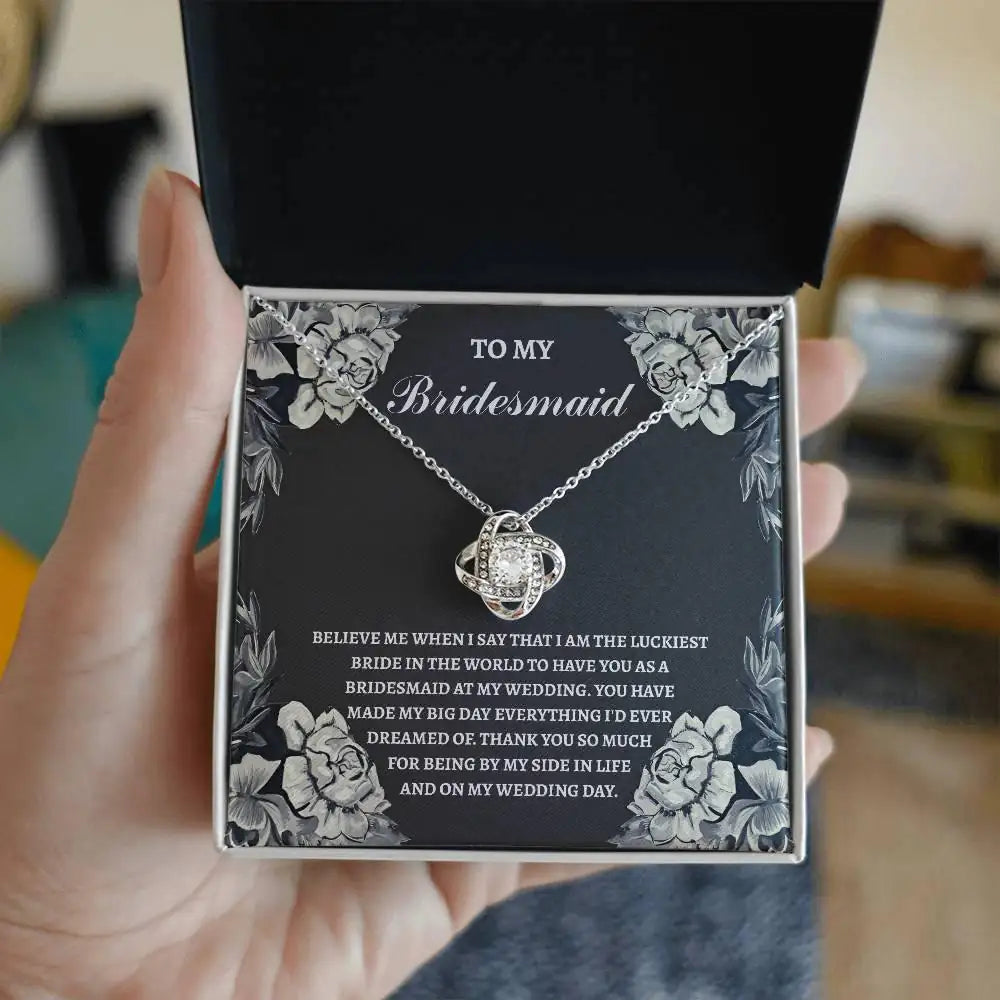 To My Bridesmaid - The Luckiest Bride - Love Knot Necklace LN, WED0000012LN - Sweet Yasmin 21