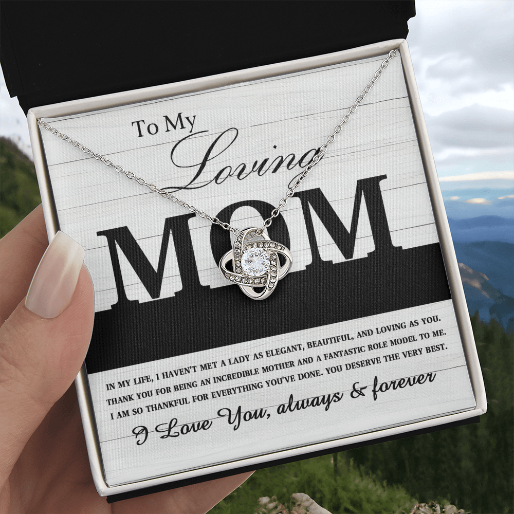 My Loving Mom - Lady As Elegant, Beautiful & Loving As You - Thank You For Being An Incredible Mother & A Fantasctic Role Model - So Thankful For Everything You've Done - Love You Always & Forever - Love Knot Necklace LN, MOM0000055LN