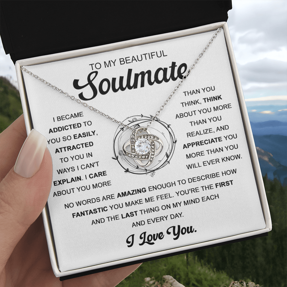 My Beautiful Soulmate - Addicted To You So Easily - Care About You More Than You Think - First & The Last Thing On My Mind - I Love You - Love Knot Necklace LN, SMT0000113LN
