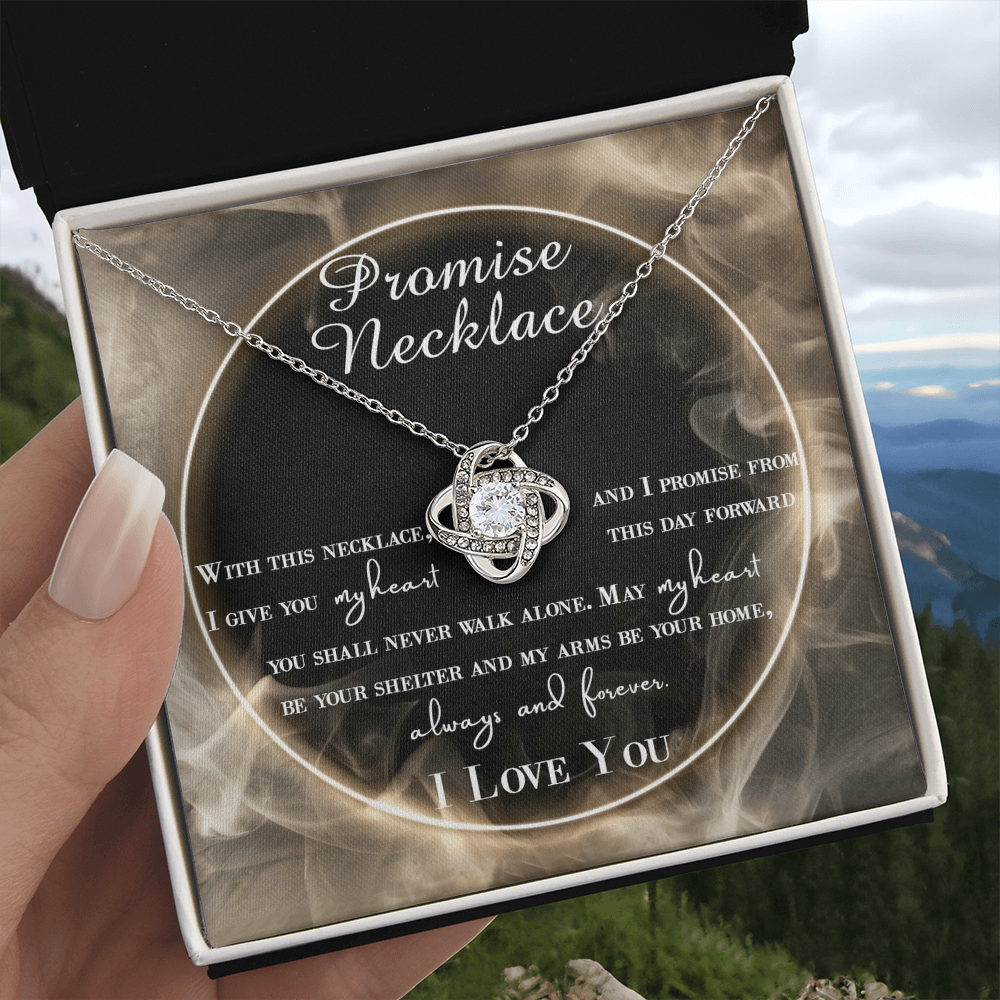 Promise Necklace - I Give You My Heart & Promise You Shall Never Walk Alone - My Heart Be Your Shelter & My Arms Your Home - Always & Forever - I Love You - Love Knot Necklace LN, WIF0000043LN