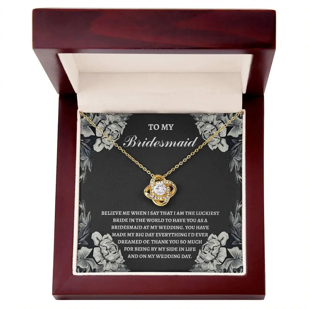 To My Bridesmaid - The Luckiest Bride - Love Knot Necklace LN, WED0000012LN - Sweet Yasmin 21